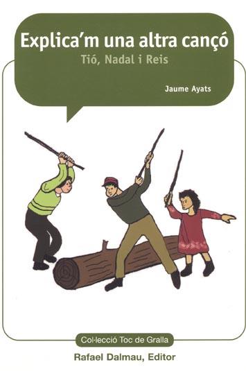 EXPLICA'M UNA ALTRA CANÇO | 9788423207367 | AYATS,JAUME | Libreria Geli - Librería Online de Girona - Comprar libros en catalán y castellano