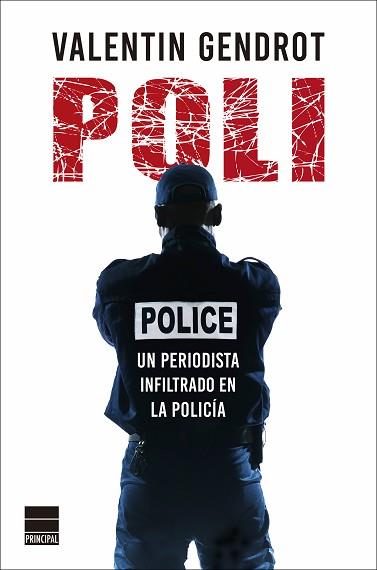 POLI.UN PERIODISTA INFILTRADO EN LA POLICÍA | 9788418216121 | GENDROT,VALENTIN | Llibreria Geli - Llibreria Online de Girona - Comprar llibres en català i castellà