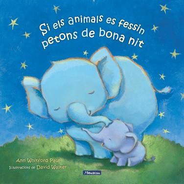 SI ELS ANIMALS ES FESSIN PETONS DE BONA NIT | 9788448860325 | PAUL,ANN WHITFORD | Llibreria Geli - Llibreria Online de Girona - Comprar llibres en català i castellà