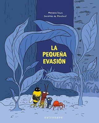 LA PEQUEÑA EVASION | 9788467963540 | SOWA,MARZENA/MONDFREID, DOROTHEE | Llibreria Geli - Llibreria Online de Girona - Comprar llibres en català i castellà