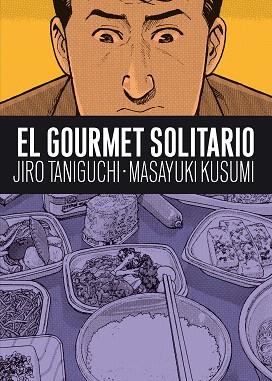 EL GOURMET SOLITARIO | 9788492769681 | TANIGUCHI,J./KUSUMI,M. | Libreria Geli - Librería Online de Girona - Comprar libros en catalán y castellano