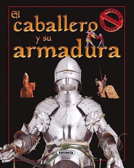 EL CABALLERO Y SU ARMADURA | 9788430562039 | SUSAETA, EQUIPO | Libreria Geli - Librería Online de Girona - Comprar libros en catalán y castellano