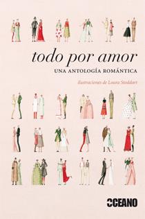 TODO POR AMOR.UNA ANTOLOGIA ROMANTICA | 9788475565811 | SÁNCHEZ, SIRET | Llibreria Geli - Llibreria Online de Girona - Comprar llibres en català i castellà