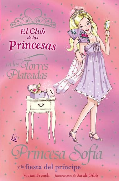 LA PRINCESA SOFIA Y LA FIESTA DEL PRINCIPE | 9788466762854 | FRENCH,VIVIAN | Llibreria Geli - Llibreria Online de Girona - Comprar llibres en català i castellà