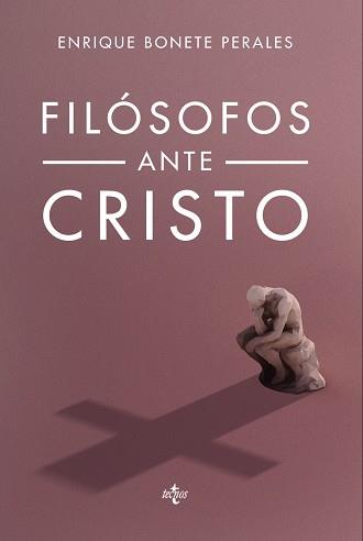 FILÓSOFOS ANTE CRISTO | 9788430964949 | BONETE PERALES,ENRIQUE | Libreria Geli - Librería Online de Girona - Comprar libros en catalán y castellano