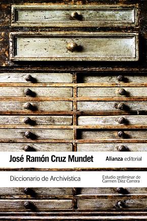 DICCIONARIO DE ARCHIVÍSTICA | 9788420652856 | CRUZ MUNDET,JOSÉ RAMÓN | Llibreria Geli - Llibreria Online de Girona - Comprar llibres en català i castellà