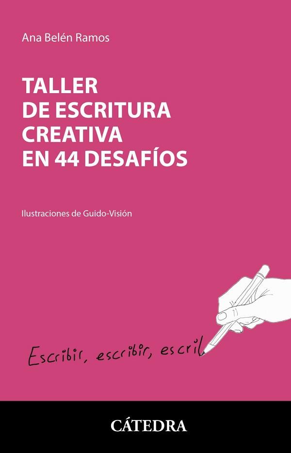 TALLER DE ESCRITURA CREATIVA EN 44 DESAFÍOS | 9788437643304 | RAMOS,ANA BELÉN | Llibreria Geli - Llibreria Online de Girona - Comprar llibres en català i castellà