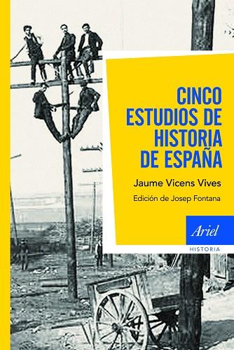 CINCO ESTUDIOS DE HISTORIA DE ESPAÑA | 9788434404922 | VIVES,JAUME VICENS | Llibreria Geli - Llibreria Online de Girona - Comprar llibres en català i castellà