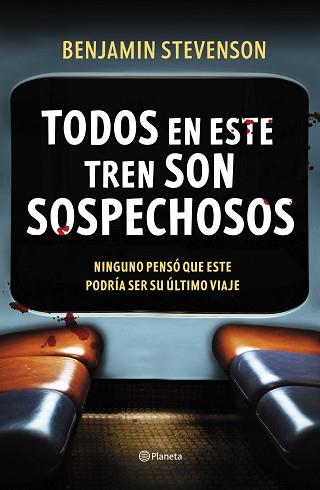 TODOS EN ESTE TREN SON SOSPECHOSOS | 9788408292494 | STEVENSON, BENJAMIN | Libreria Geli - Librería Online de Girona - Comprar libros en catalán y castellano