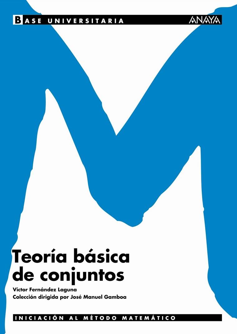 TEORIA BASICA DE CONJUNTOS | 9788466726146 | FERNANDEZ,VICTOR | Libreria Geli - Librería Online de Girona - Comprar libros en catalán y castellano