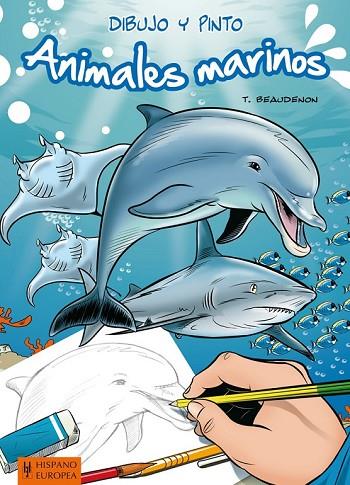 ANIMALES MARINOS | 9788425520716 | BEAUDENON,THIERRY | Llibreria Geli - Llibreria Online de Girona - Comprar llibres en català i castellà