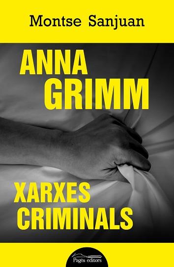 ANNA GRIMM.XARXES CRIMINALS | 9788413033426 | SANJUAN ORIOL,MONTSE | Libreria Geli - Librería Online de Girona - Comprar libros en catalán y castellano