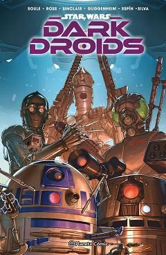 STAR WARS DARK DROIDS: D-SQUADS | 9788411615334 | SOULE, CHARLES | Libreria Geli - Librería Online de Girona - Comprar libros en catalán y castellano