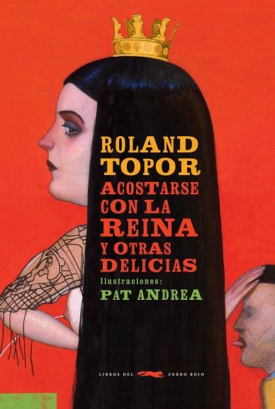 ACOSTARSE CON LA REINA Y OTRAS DELICIAS | 9788494595035 | TOPOR,ROLAND | Libreria Geli - Librería Online de Girona - Comprar libros en catalán y castellano