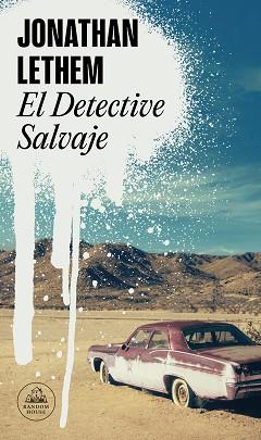 EL DETECTIVE SALVAJE | 9788439739777 | LETHEM,JONATHAN | Llibreria Geli - Llibreria Online de Girona - Comprar llibres en català i castellà