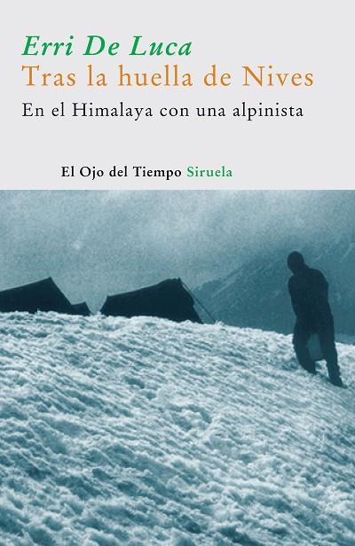 TRAS LA HUELLA DE NIVES | 9788498410310 | DE LUCA, ERRI | Libreria Geli - Librería Online de Girona - Comprar libros en catalán y castellano