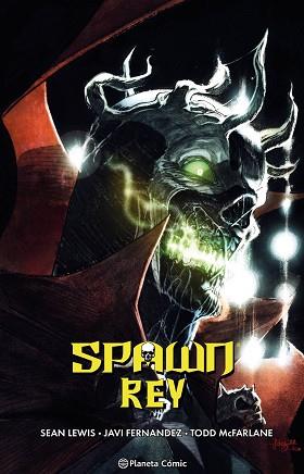 SPAWN REY Nº 04 | 9788411612876 | MCFARLANE, TODD/FERNANDEZ, JAVI/LEWIS, SEAN | Llibreria Geli - Llibreria Online de Girona - Comprar llibres en català i castellà