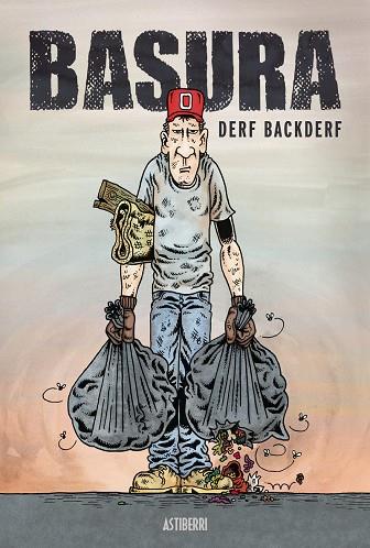 BASURA | 9788416251858 | BACKDERF, DERF | Llibreria Geli - Llibreria Online de Girona - Comprar llibres en català i castellà