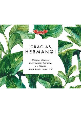 GRACIAS,HERMAN@! GRANDES HISTORIAS DE HERMANOS Y HERMANAS Y LA HISTORIA DEL/DE LA MÁS GRANDE:¡TÚ! | 9788412299571 | CHANDRO RAMÍREZ,JUAN CARLOS | Llibreria Geli - Llibreria Online de Girona - Comprar llibres en català i castellà