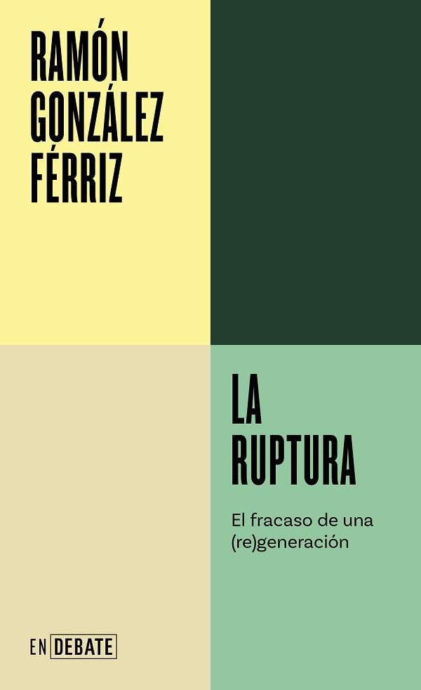 LA RUPTURA | 9788419951557 | GONZÁLEZ FÉRRIZ, RAMÓN | Libreria Geli - Librería Online de Girona - Comprar libros en catalán y castellano