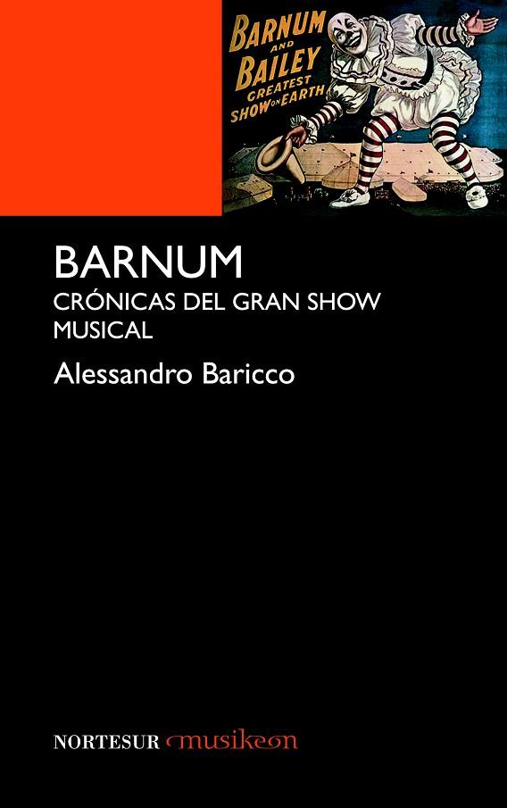 BARNUM.CRONICAS DEL GRAN SHOW MUSICAL | 9788493784195 | BARICCO,ALESSANDRO | Llibreria Geli - Llibreria Online de Girona - Comprar llibres en català i castellà