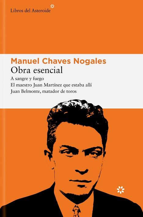 OBRA ESENCIAL(MANUEL CHAVES) | 9788419089472 | CHAVES NOGALES, MANUEL | Llibreria Geli - Llibreria Online de Girona - Comprar llibres en català i castellà