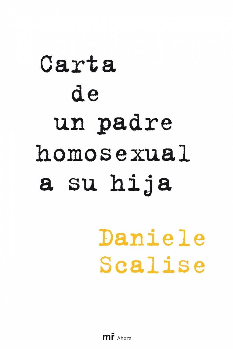 CARTA DE UN PADRE HOMOSEXUAL A SU HIJA | 9788427035379 | SCALISE,DANIELE | Llibreria Geli - Llibreria Online de Girona - Comprar llibres en català i castellà