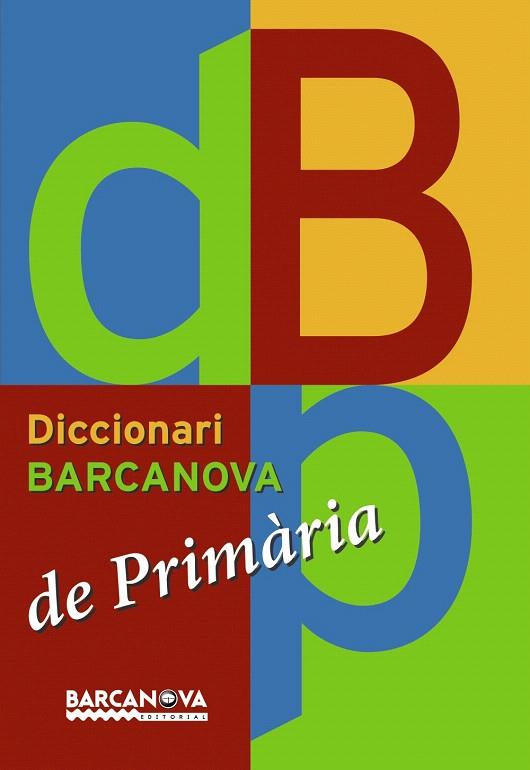 DICCIONARI BARCANOVA DE PRIMÀRIA | 9788448920661 | Libreria Geli - Librería Online de Girona - Comprar libros en catalán y castellano