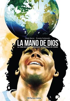 MARADONA.LA MANO DE DIOS | 9788411612074 | BARON, PAOLO/CARBONETTI, ERNESTO | Llibreria Geli - Llibreria Online de Girona - Comprar llibres en català i castellà