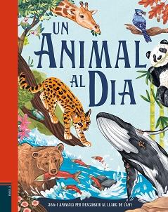 UN ANIMAL AL DIA | 9788447953189 | SMITH, MIRANDA | Llibreria Geli - Llibreria Online de Girona - Comprar llibres en català i castellà