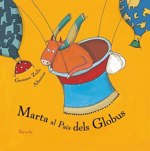 MARTA AL PAíS DELS GLOBUS | 9788417151423 | ZULLO,GERMANO/ALBERTINE | Llibreria Geli - Llibreria Online de Girona - Comprar llibres en català i castellà