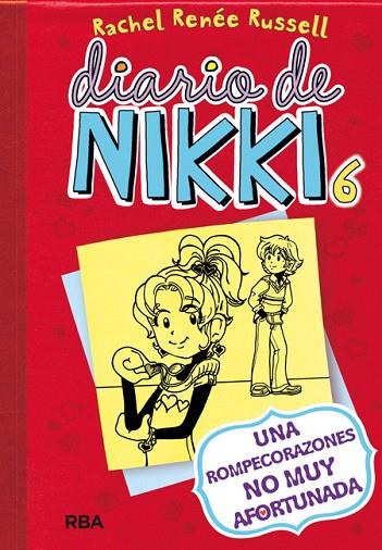 DIARIO DE NIKKI-6.UNA ROMPECORAZONES NO MUY AFORTUNADA | 9788427204447 | RENEE RUSSELL,RACHEL | Llibreria Geli - Llibreria Online de Girona - Comprar llibres en català i castellà