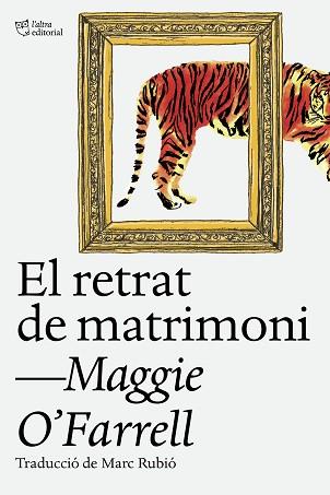EL RETRAT DE MATRIMONI | 9788412620160 | O'FARRELL,MAGGIE | Libreria Geli - Librería Online de Girona - Comprar libros en catalán y castellano
