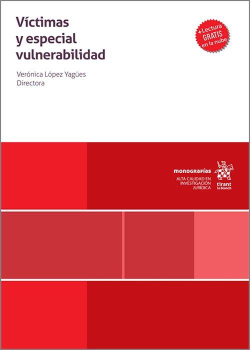 VÍCTIMAS Y ESPECIAL VULNERABILIDAD | 9788411698559 | LÓPEZ YAGÜES,VERÓNICA | Llibreria Geli - Llibreria Online de Girona - Comprar llibres en català i castellà