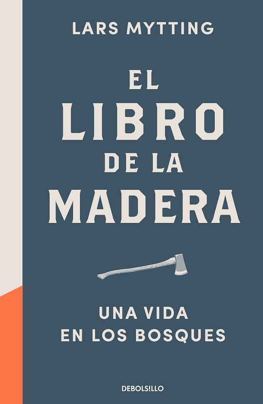 EL LIBRO DE LA MADERA.UNA VIDA EN LOS BOSQUES | 9788466353335 | MYTTING,LARS | Libreria Geli - Librería Online de Girona - Comprar libros en catalán y castellano
