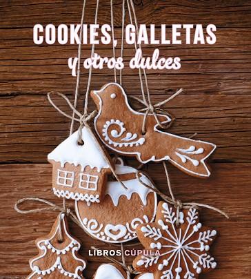 KIT COOKIES, GALLETAS Y OTROS DULCES | 9788448019631 | A.A.V.V. | Llibreria Geli - Llibreria Online de Girona - Comprar llibres en català i castellà