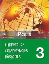 NOU POLIS-3 LLIBRETA DE COMPETENCIES BASIQUES | 9788468203980 | EDICIONES VICENS VIVES, S.A. | Libreria Geli - Librería Online de Girona - Comprar libros en catalán y castellano