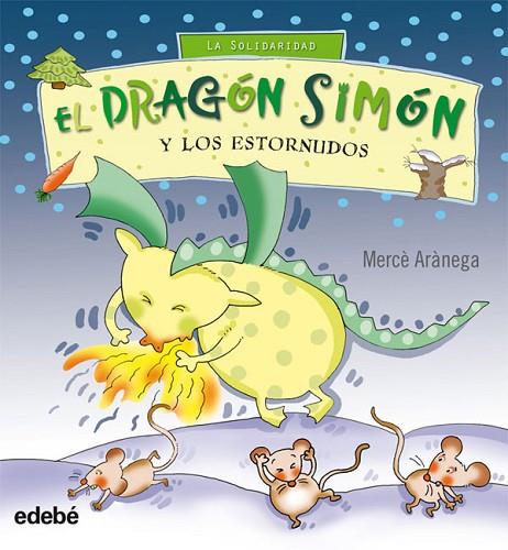 EL DRAGON SIMON Y LOS ESTORNUDOS | 9788423662418 | ARANEGA,MERCE | Llibreria Geli - Llibreria Online de Girona - Comprar llibres en català i castellà