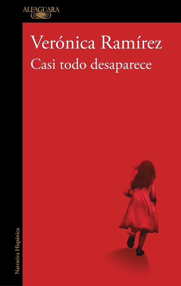 CASI TODO DESAPARECE | 9788420479170 | RAMÍREZ, VERÓNICA | Llibreria Geli - Llibreria Online de Girona - Comprar llibres en català i castellà