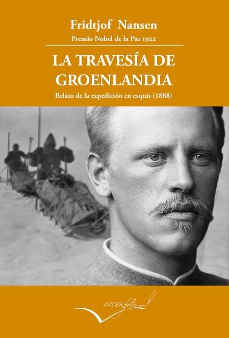 LA TRAVESÍA DE GROENLANDIA.RELATO DE LA EXPEDICIÓN EN ESQUÍS (1888-89) | 9788494388699 | NANSEN,FRIDJOFT | Llibreria Geli - Llibreria Online de Girona - Comprar llibres en català i castellà