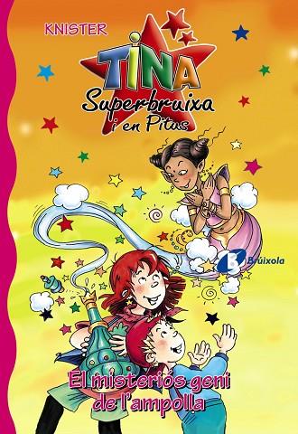 TINA SUPERBRUIXA I EN PITUS-12.EL MISTERIÓS GENI DE L'AMPOLLA | 9788499060644 | KNISTER | Llibreria Geli - Llibreria Online de Girona - Comprar llibres en català i castellà