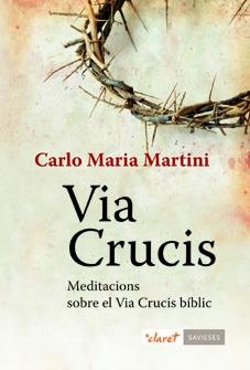 VIA CRUCIS | 9788498466461 | MARIA MARTINI,CARLO | Libreria Geli - Librería Online de Girona - Comprar libros en catalán y castellano