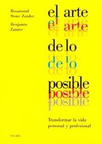 EL ARTE DE LO POSIBLE | 9788449311123 | STONE ZANDER,ROSAMUND/ZANDER,BENJAMIN | Libreria Geli - Librería Online de Girona - Comprar libros en catalán y castellano