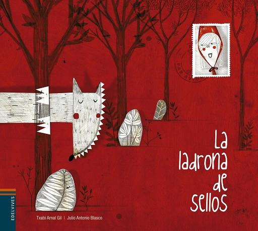 LA LADRONA DE SELLOS | 9788426390882 | ARNAL GIL,TXABI | Libreria Geli - Librería Online de Girona - Comprar libros en catalán y castellano