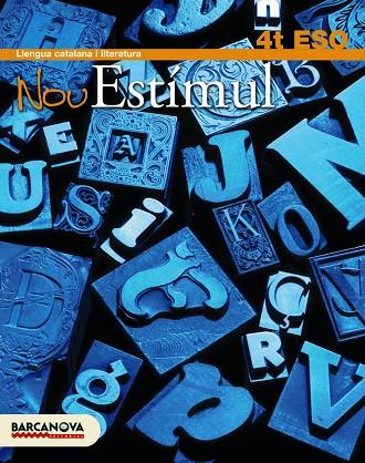 NOU ESTIMUL-4(ESO/LLENGUA CATALANA) | 9788448922627 | HOMS, LLUÍS/ROSELL, JOSEP/RICO, AGUSTINA/MATA, CARLES/HOMS, SÍLVIA/FERNÁNDEZ, ANNA | Libreria Geli - Librería Online de Girona - Comprar libros en catalán y castellano