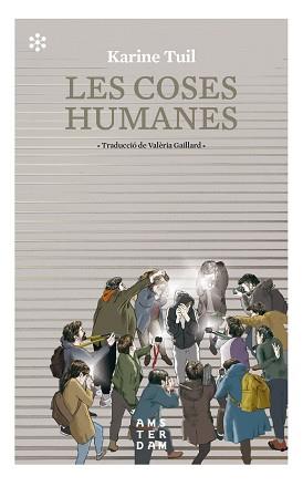 LES COSES HUMANES | 9788417918415 | TUIL,KARINE | Llibreria Geli - Llibreria Online de Girona - Comprar llibres en català i castellà