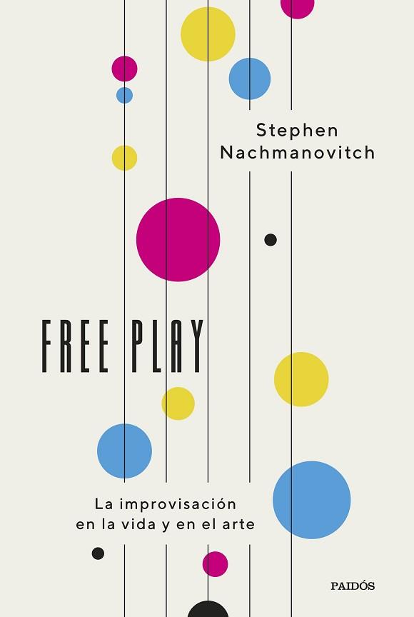 FREE PLAY | 9788449342448 | NACHMANOVITCH, STEPHEN | Llibreria Geli - Llibreria Online de Girona - Comprar llibres en català i castellà