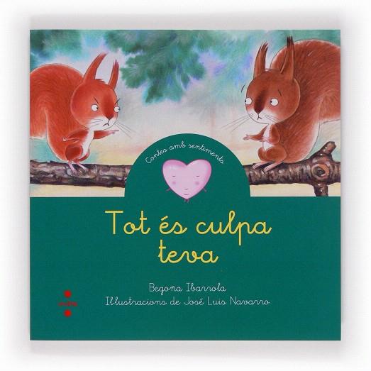 TOT ÉS CULPA TEVA  | 9788466131650 | IBARROLA,BEGOÑA/NAVARRO,JOSÉ LUIS (IL) | Llibreria Geli - Llibreria Online de Girona - Comprar llibres en català i castellà