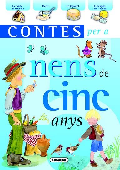 CONTES PER A NENS DE CINC ANYS | 9788467709421 | SUSAETA, EQUIPO | Libreria Geli - Librería Online de Girona - Comprar libros en catalán y castellano