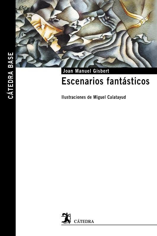 ESCENARIOS FANTÁSTICOS | 9788437636580 | GISBERT,JOAN MANUEL | Llibreria Geli - Llibreria Online de Girona - Comprar llibres en català i castellà